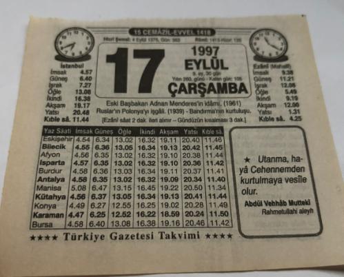 17 Eylül 1997-Orijinal Takvim Yaprağı-Doğum Günü-Söz,Nişan,Nikâh,Düğün ve Önemli Günler Hediyesi-Türkiye Gazetesi Takvimi-Ayet,Hadis (Abdül Vehhab Mutteki)-Eski Başbakan Adnan Menderes'in idamı(1961)-Ruslar'ın Polonya'yı işgali(1939)-Bandırma'nın Kurtuluşu-Adnan Menderes-İdamda Nezaket-Erkek:Nu'man,Kız:Nezihe