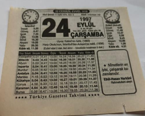 24 Eylül 1997-Orijinal Takvim Yaprağı-Doğum Günü-Söz,Nişan,Nikâh,Düğün ve Önemli Günler Hediyesi-Türkiye Gazetesi Takvimi-Ayet,Hadis (Ebul-Hasan Harkani)-Uyvar Kalesi'nin fethi(1663)-Harp Okulu'nun İstanbul'dan Ankara'ya nakli(1936)-Yumurtalı Çiğ Köfte-Çocuklarda Merak-Erkek:Fethi,Kız:Cemile