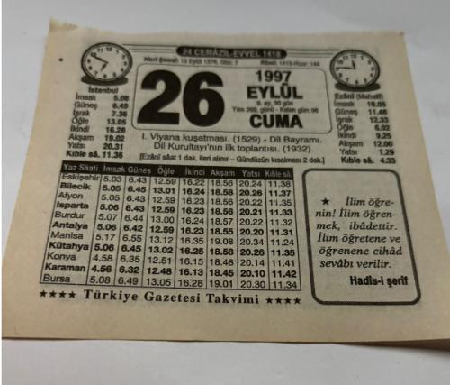 26 Eylül 1997-Orijinal Takvim Yaprağı-Doğum Günü-Söz,Nişan,Nikâh,Düğün ve Önemli Günler Hediyesi-Türkiye Gazetesi Takvimi-Ayet,Hadis (Hadis-i Şerif)-I.Viyana Kuşatması(1529)-Dil Bayramı-Dil Kurultayı'nın İlk toplantısı(1932)-Preveze Zaferi-Öfke-Erkek:Mahmud,Kız:Şule