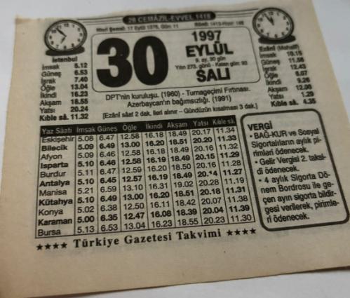 30 Eylül 1997-Orijinal Takvim Yaprağı-Doğum Günü-Söz,Nişan,Nikâh,Düğün ve Önemli Günler Hediyesi-Türkiye Gazetesi Takvimi-Ayet,Hadis (Vergi)-DPT'nin kuruluşu(1960)-Turnageçimi Fırtınası-Azerbaycan'ın Bağımsızlığı(1991)-Nefes Darlığı-Kafkasyalı-Sen Biraz Bilirsin-Erkek:Hüseyin,Kız:Halime