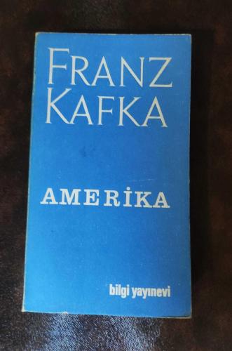 FRANZ KAFKA ** AMERİKA **BİLGİ YAYINEVİ