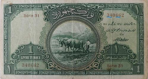 1.EMİSYON 1 LİRA (LİVRE) 1.TERTİP ORİJİNAL KAĞIT PARA SERİE 31 340662 SERİ NOLU ÇOK TEMİZ ÇOK NADİR