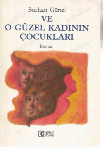 Ve O güzel Kadının Çocukları