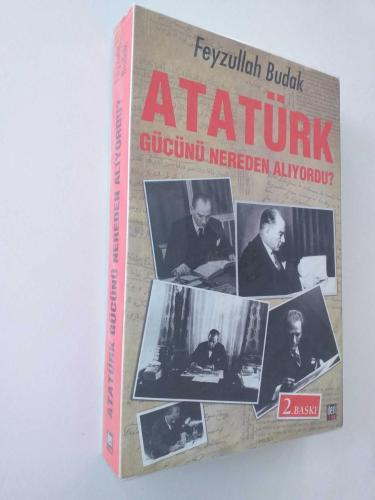 ATATÜRK GÜCÜNÜ NEREDEN ALIYORDU?