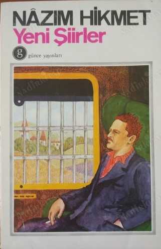 Nazım Hikmet : Yeni Şiirler