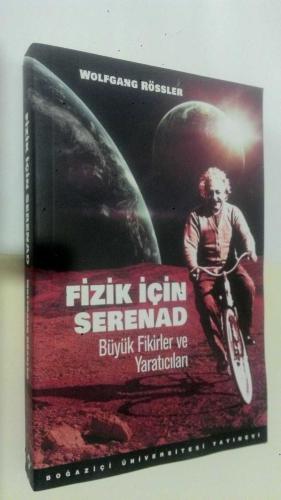 Fizik için Serenad - Büyük Fikirler ve Yaratıcıları