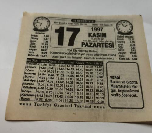 17 Kasım 1997-Orijinal Takvim Yaprağı-Doğum Günü-Söz,Nişan,Nikâh,Düğün ve Önemli Günler Hediyesi-Türkiye Gazetesi Takvimi-Ayet,Hadis (Vergi)-TÜrk Diş Hekimliği Haftası-Sultan Vahideddin Han'ın yurt dışına çıkarılması(1922)-Ortadoğu'da Su Meselesi-Erkek:Suat,Kız:Lütfiye