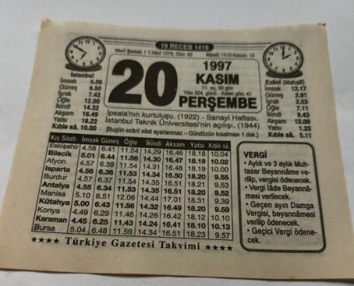 20 Kasım 1997-Orijinal Takvim Yaprağı-Doğum Günü-Söz,Nişan,Nikâh,Düğün ve Önemli Günler Hediyesi-Türkiye Gazetesi Takvimi-Ayet,Hadis (Vergi)-İspala'nın kurutluşu(1922)-Sanayi Haftası-İstanbul Teknik Üniversitesi'nin Açılışı(1944)-Bulunan Çocuk-Muhakkak-Erkek:Adem,Kız:Nuran
