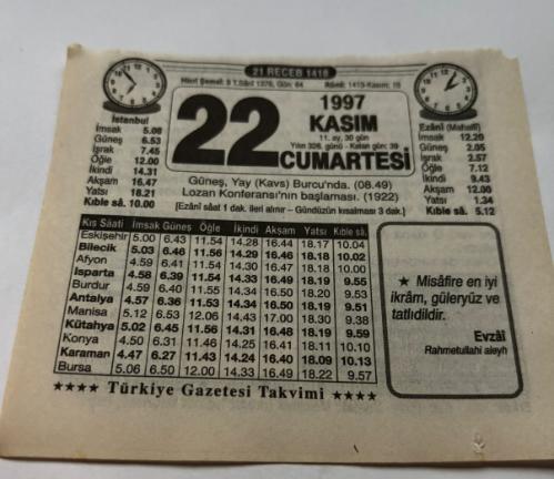 22 Kasım 1997-Orijinal Takvim Yaprağı-Doğum Günü-Söz,Nişan,Nikâh,Düğün ve Önemli Günler Hediyesi-Türkiye Gazetesi Takvimi-Ayet,Hadis (Evzai)-Güneş,Yay(Kavs) Burcu'nda(08.49)-Lozan Konferansı'nın başlaması(1922)-Yalancı Aşık-Kolay Takvim Yapmak-Erkek:Halis,Kız:Hicran