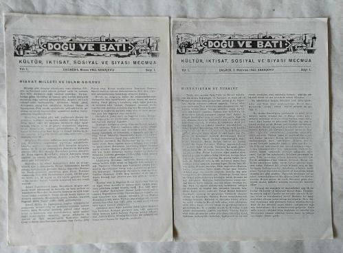 DOĞU VE BATI Kültür, Iktısat, Sosiyal ve Siyasi Mecmua, Zagreb, 6 Nisan 1943 - 7 Haziran 1943, Sarajevo, Yıl: I, Sayı: 1, 2 [2 ADET XEROX]