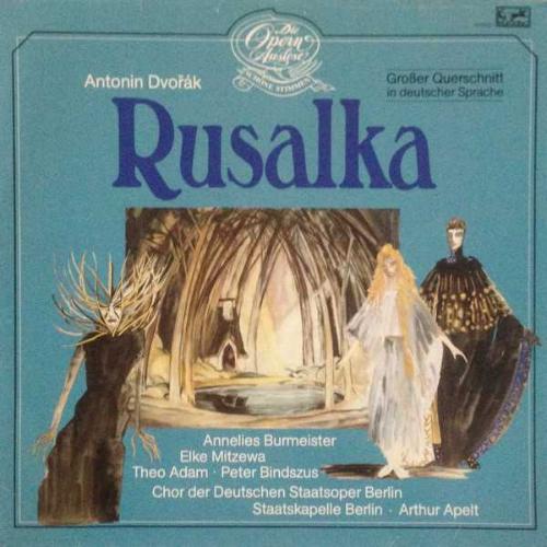 KLASİK MÜZİK OPERA 33LÜK PLAK - Antonín Dvořák Rusalka (Großer Querschnitt In Deutscher Sprache)