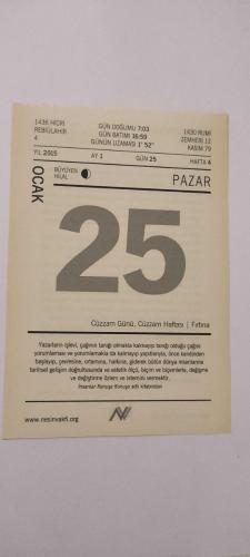 25 Ocak 2015-Orijinal Takvim Yaprağı-Doğum Günü-Söz,Nişan,Nikâh,Düğün ve Önemli Günler Hediyesi-Nesin Vakfı Takvimi-Yazarların işlevi, çağının tanığı olmakla kalmayıp tanığı olduğu çağını yorumlaması ve yorumlamakla da kalmayıp yapıtlarıyla, önce kendinden başlayıp, çevresine, ortamına, halkına, giderek bütün dünya insanlarına tarihsel gelişim doğrultusunda ve estetik ölçü, biçim ve biçemlerle, değişme ve değiştirme özlem ve istemini vermektir.İnsanlar Konuşa Konuşa adlı kitabından-Çok Gülünçlü Bir Olay-Aziz Nesin'in Ah Biz Eşekler adlı kitabından.