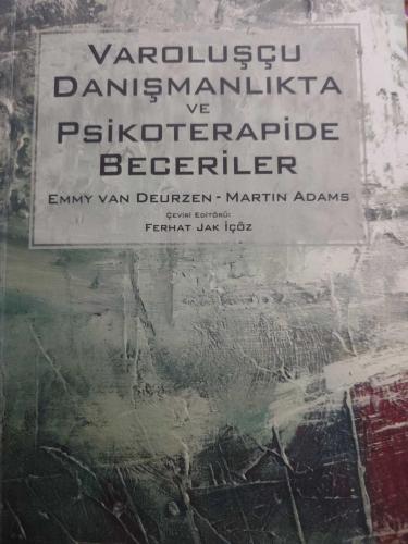 Varoluşçu Danışmanlıkta ve Psikoterapide Beceriler