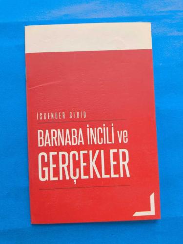 BARNABA İNCİLİ VE GERÇEKLER
