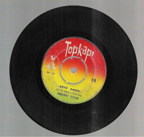 Ne Bu Surat Bu Çehre - Kötü Kader / Müşerref Tezcan ( 45'lik PLAK)