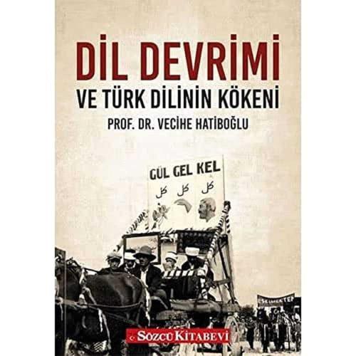 Dil Devrimi Ve Türk Dilinin Kökeni