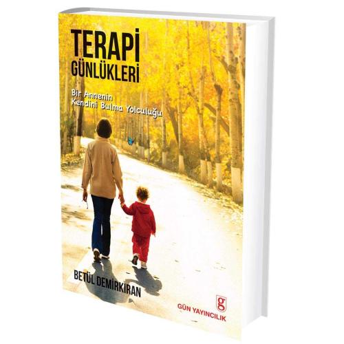 Terapi Günlükleri - Bir Annenin Kendini Bulma Yolculuğu