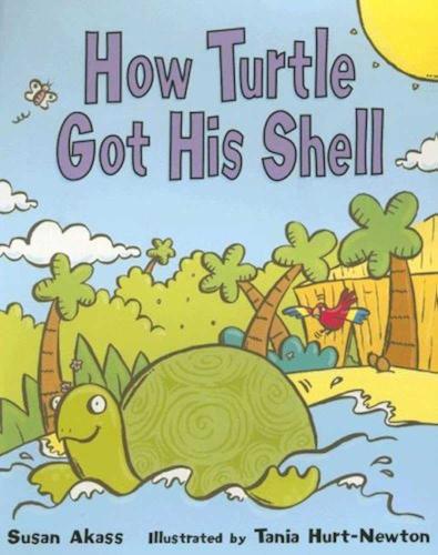 HOW TURTLE GOT HIS SHELL