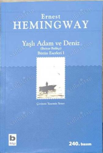 YAŞLI ADAM VE DENİZ ( İHTİYAR BALIKÇI ) BÜTÜN ESERLERİ 1