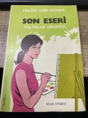 Son eseri yolpalas cinayeti