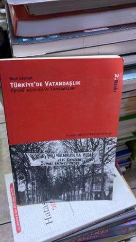 TÜRKİYEDE VATANDAŞLIK - RESMİ İDEOLOJİ VE YANSIMALARI