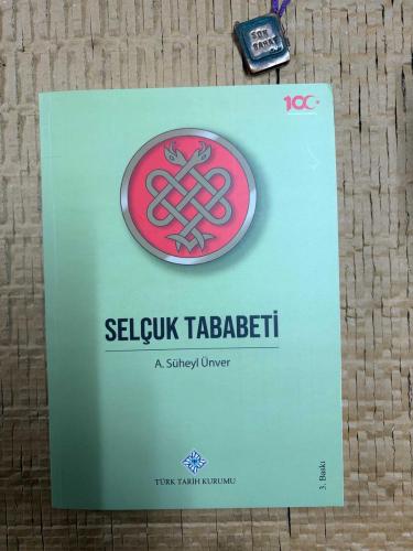 Selçuk Tababeti / XI - XIV üncü Asırlar: Büyük Selçuk İmparatorluğu ve Orta Zamanda Anadolu Türk Devletleri Tababeti Tarihine Dair