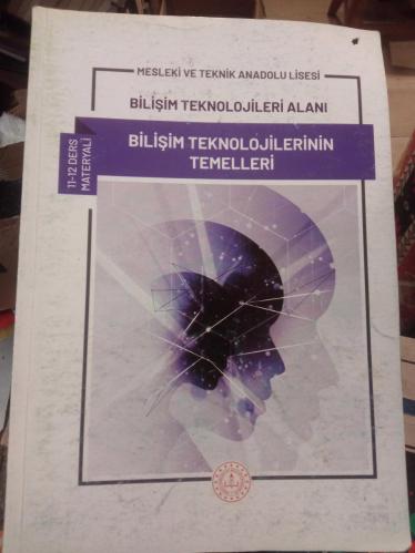 Mesleki ve teknik Anadolu Lisesi Bilişim Teknolojilerinin Temelleri 11-12 Ders Materyali