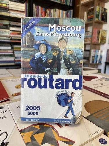 Moscou Saint Petersburg - Le Quide Du
