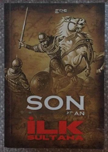 Son İmparatordan İlk Sultana (YAZARDAN İMZALI) - İLK BASKI