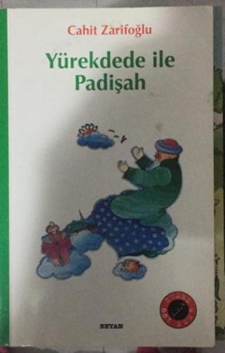 YÜREKDEDE İLE PADİŞAH
