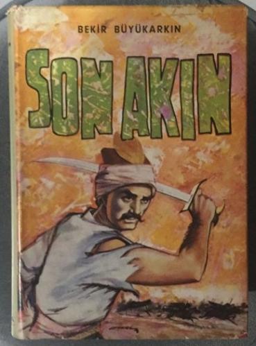 Son Akın - İthaflı ve İmzalı - İLK BASKI