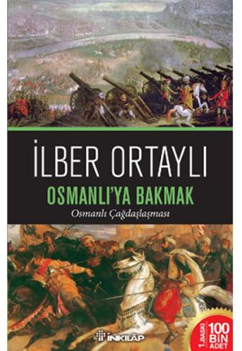 Osmanlı'ya Bakmak; Osmanlı Çağdaşlaşması