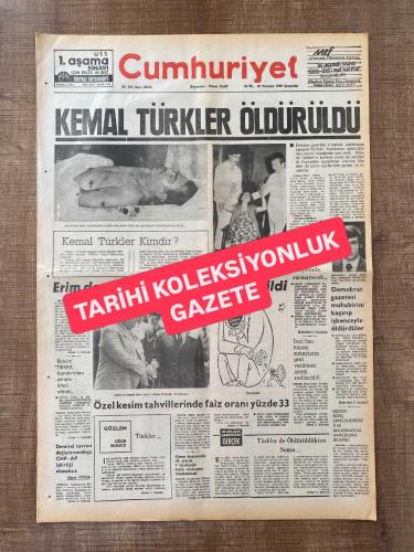 CUMHURİYET - DİSK BAŞKANI KEMAL TÜRKLER CİNAYETİ GAZETELERİ