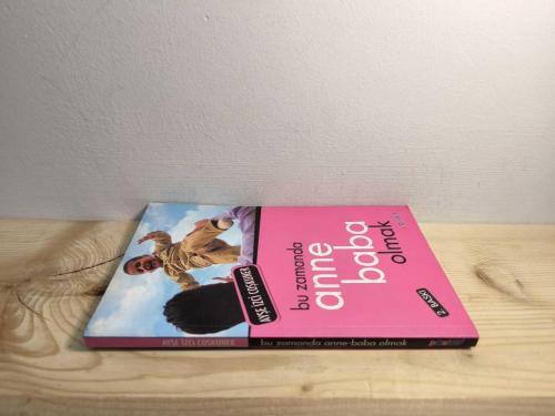 Bu Zamanda Anne Baba Olmak