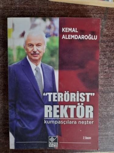 Terörist Rektör Kumpasçılara Neşter