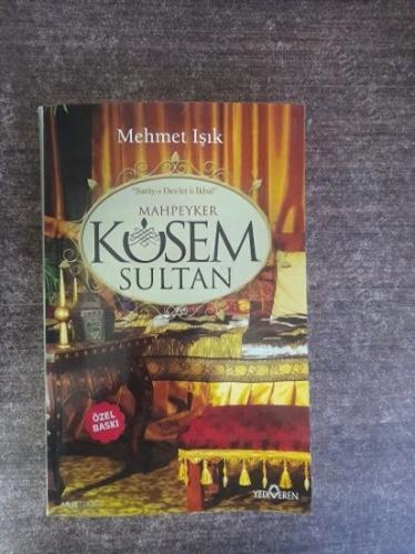 Saray-ı Devlet ü İkbal Mahpeyker Kösem Sultan