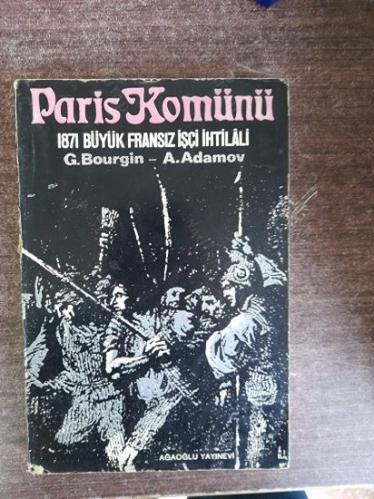 Paris Komünü : 1871 Büyük Fransız İşçi İhtilali