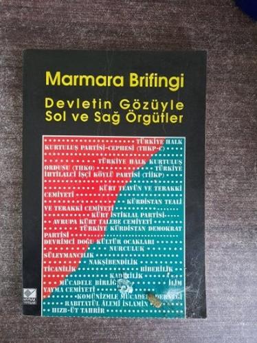 Marmara Brifingi Devletin Gözüyle Sol ve Sağ Örgütler