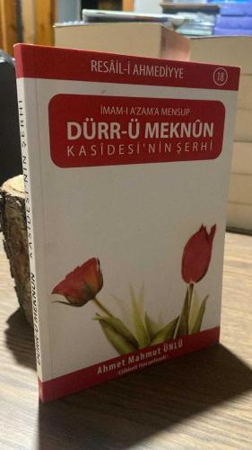 İmam-ı A'zam'a Mensup - DÜRR-Ü MEKNUN KASİDESİ'NİN ŞERHİ /  RESAİL-İ AHMEDİYYE  18