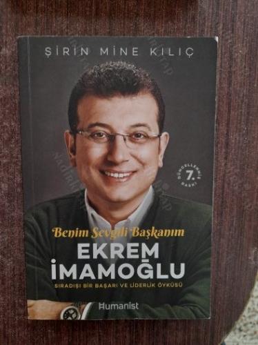 Benim Sevgili Başkanım Ekrem İmamoğlu / Sıradışı Bir Başarı ve Liderlik Öyküsü