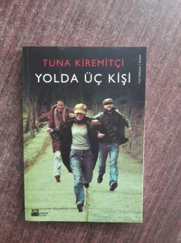 Yolda Üç Kişi (Birinci Baskı)