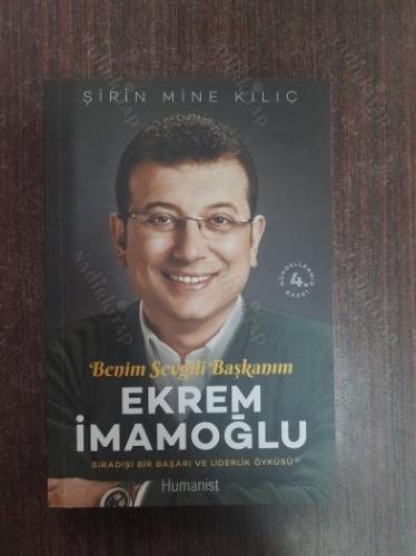 Benim Sevgili Başkanım Ekrem İmamoğlu / Sıradışı Bir Başarı ve Liderlik Öyküsü