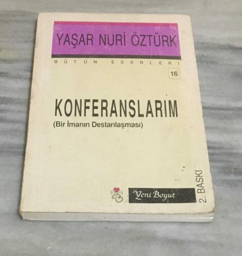 KONFERANSLARIM Bir İmanın Destanlaşması