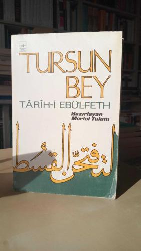 Tarih-i Ebü'l- Feth - Tursun Bey