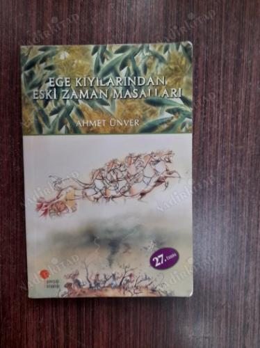 Ege Kıyılarından Eski Zaman Masalları