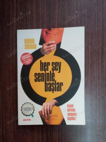 Her Şey Seninle Başlar! - Kişisel Kurtuluş Savaşınızı Başlatın!