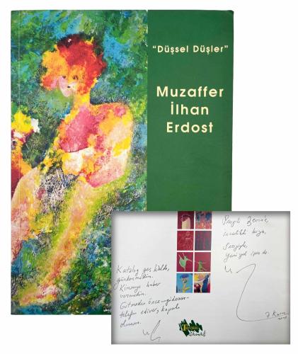 Muzaffer İlhan Erdost. Düşsel düşler resim sergisi [Sergi kataloğu]. 13 Aralık 2007 - 12 Ocak 2008, Terakki Vakfı Sanat Galerisi [İMZALI]
