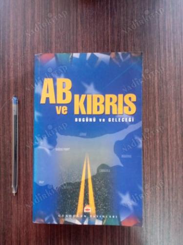AB ve Kıbrıs Bugünü ve Geleceği