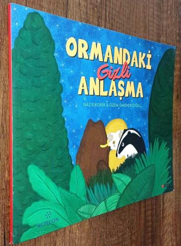 ORMANDAKİ GİZLİ ANLAŞMA