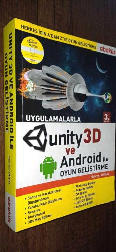 UYGULAMALARLA UNITY 3D VE ANDROID İLE OYUN GELİŞTİRME